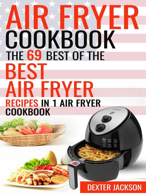 Title details for Air Fryer Cookbook by Dexter Jackson - Wait list